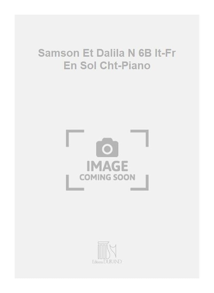 Samson Et Dalila N 6B It-Fr En Sol Cht-Piano